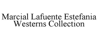 MARCIAL LAFUENTE ESTEFANIA WESTERNS COLLECTION