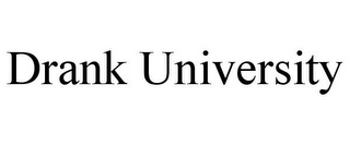 DRANK UNIVERSITY
