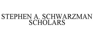 STEPHEN A. SCHWARZMAN SCHOLARS