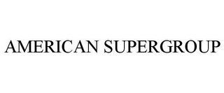 AMERICAN SUPERGROUP