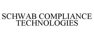 SCHWAB COMPLIANCE TECHNOLOGIES