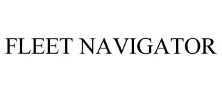 FLEET NAVIGATOR