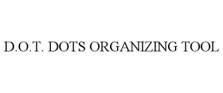 D.O.T. DOTS ORGANIZING TOOL