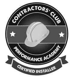 CONTRACTORS' CLUB PERFORMANCE ACADEMY CERTIFIED INSTALLER