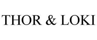 THOR & LOKI