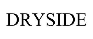 DRYSIDE