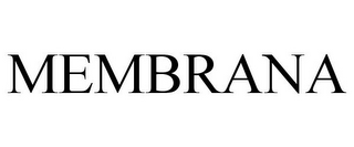 MEMBRANA