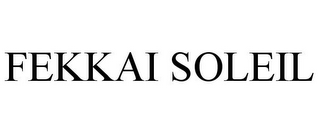 FEKKAI SOLEIL