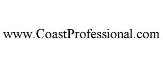 WWW.COASTPROFESSIONAL.COM