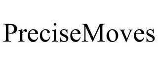 PRECISEMOVES