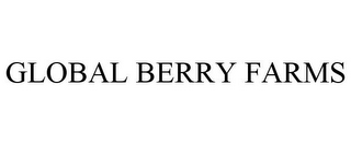 GLOBAL BERRY FARMS