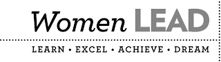 WOMEN LEAD LEARN · EXCEL · ACHIEVE · DREAM