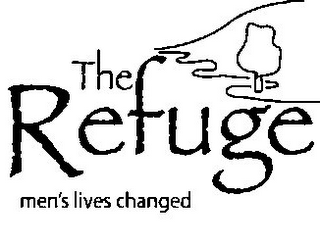 THE REFUGE MEN'S LIVES CHANGED