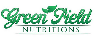 GREEN FIELD NUTRITIONS