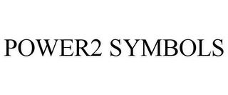 POWER2 SYMBOLS