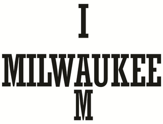 I AM MILWAUKEE