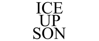 ICE UP SON