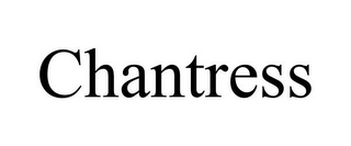 CHANTRESS