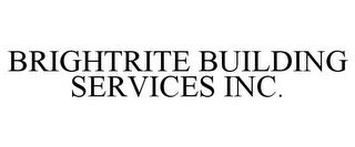 BRIGHTRITE BUILDING SERVICES INC.