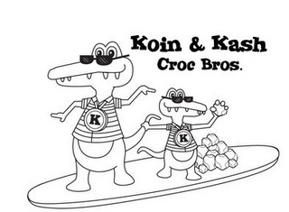 KOIN & KASH CROC BROS. K K