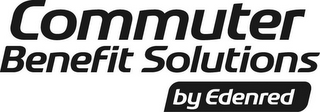 COMMUTER BENEFIT SOLUTIONS BY EDENRED