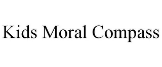 KIDS MORAL COMPASS