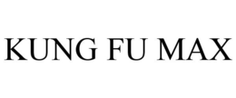 KUNG FU MAX