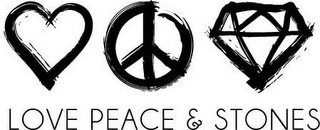LOVE PEACE & STONES