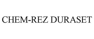 CHEM-REZ DURASET