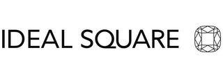 IDEAL SQUARE