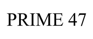 PRIME 47