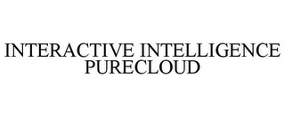 INTERACTIVE INTELLIGENCE PURECLOUD