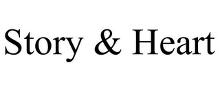 STORY & HEART