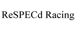 RESPECD RACING
