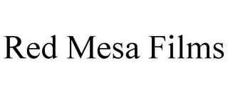 RED MESA FILMS