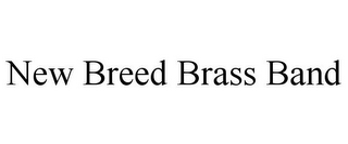 NEW BREED BRASS BAND