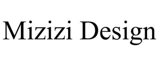 MIZIZI DESIGN