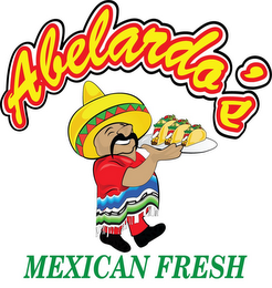 ABELARDO'S MEXICAN FRESH