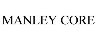 MANLEY CORE