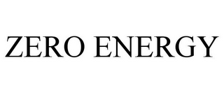 ZERO ENERGY