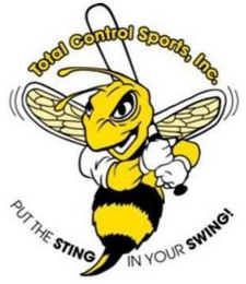 TOTAL CONTROL SPORTS, INC. PUT THE STING IN YOUR SWING!