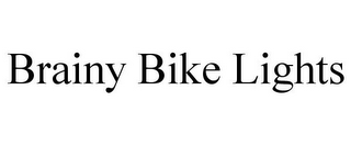 BRAINY BIKE LIGHTS