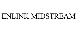 ENLINK MIDSTREAM