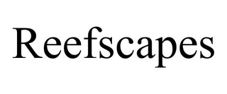 REEFSCAPES