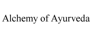 ALCHEMY OF AYURVEDA