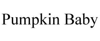 PUMPKIN BABY