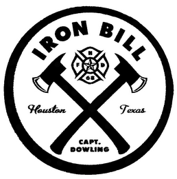 IRON BILL H F D 68 HOUSTON TEXAS CAPT. DOWLING