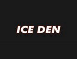 ICE DEN