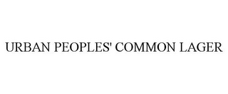 URBAN PEOPLES' COMMON LAGER