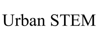 URBAN STEM